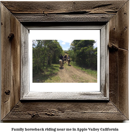 family horseback riding near me in Apple Valley, California